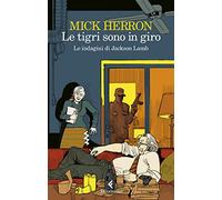Le tigri sono in giro