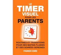 Le Timer visuel pour les parents: Routines et transitions pour des matins fluides et des soirées sereines