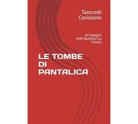 LE TOMBE DI PANTALICA: le indagini dell'Ispettore Lo Cascio