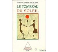Le Tombeau du soleil : Chronique des Bendzo de Philippe Laburthe-Tolra ( 1 novembre 1986 )