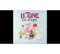 Le Tone - Joli Dragon