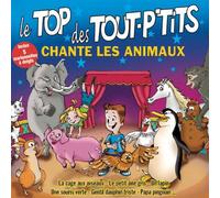 Le Top des Tout P'Tits - Chante les animaux vol.1