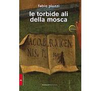 Le torbide ali della mosca