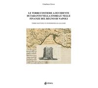 Le torri costiere a occidente di Taranto nella storia e nelle finanze del regno
