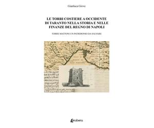 Le torri costiere a occidente di Taranto nella storia e nelle finanze del regno
