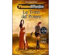 Le torri del potere. Fiamma&tenebra