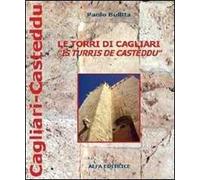 Le torri di Cagliari (Is turris de Casteddu)
