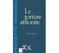 Le torture affiorate