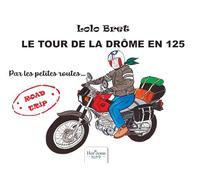 Le tour de la Drôme en 125 cm3