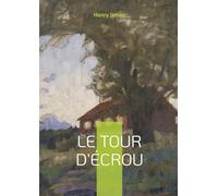 Le tour d'écrou: Les secrets inavoues d une mai