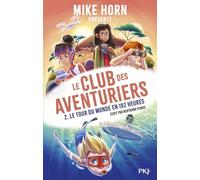 Le tour du monde en 192 heures: Tome 2, Le tour du monde en 192 heures