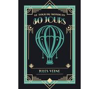 Le Tour du monde en 80 jours (Around The World In 80 Days): Édition intégrale