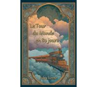 Le Tour du monde en 80 jours: Illustré