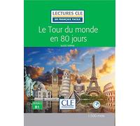 Le tour du monde en 80 jours. Niveau 3 (B1). Con File audio per il download