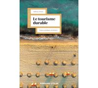 Le tourisme durable: Enjeux, pratiques, territoires