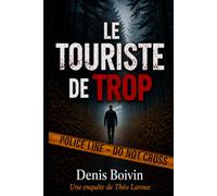 Le touriste de trop: Une enquête de Théo Laroue