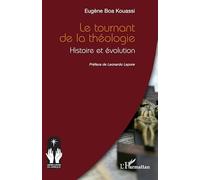 Le tournant de la théologie: Histoire et évolution