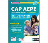 Le Tout-en-un CAP AEPE: Epreuves EP1, EP2, EP3
