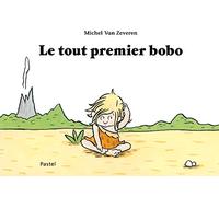 Le tout premier bobo