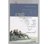 Le tracce del pensiero. Per le Scuole superiori (Vol. 3)