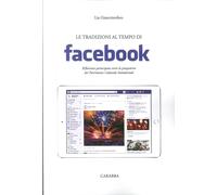 Le Tradizioni al Tempo di Facebook. Riflessione Partecipata Verso la Prospettiva