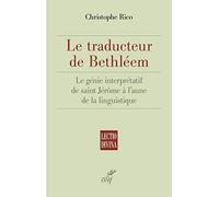 Le traducteur de Bethléem: Le génie interprétatif de saint Jérôme à l'aune de la linguistique