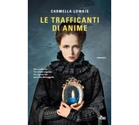Le trafficanti di anime - Lowkis Carmella