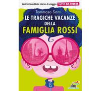 Le tragiche vacanze della famiglia Rossi. Tutto da ridere - 2024