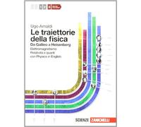 Le traiettorie della fisica. Da Galileo a Heisenberg. Con physics in english. Per le Scuole superiori. Con espansione online. Elettromagnetismo, Relatività e quanti (Vol. 3)