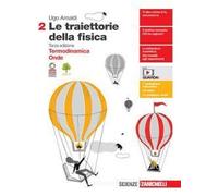 9788808134233 UGO AMALDI TRAIETTORIE DELLA FISICA 2 PER LE SCUO ZANICHELLI