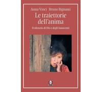 Le traiettorie dell'anima. Il silenzio di Dio e degli Innocenti [Paperback] [Mar