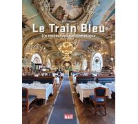 Le Train Bleu: Un restaurant emblématique