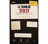 Le Train de 21 h 27: 20 enquêtes à résoudre. Une seule solution par enquête, et elle est démontrée.