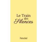 Le Train des Silences: Une infirmière juive et un soldat allemand unis par le destin