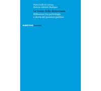 Le trame della democrazia. Riflessioni tra politologia e storia del pensiero politico
