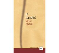 Le transfert: Etude psychanalytique