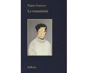 Le transizioni [Paperback] [Feb 20, 2020] Statovci, Pajtim and Rainò, Nicola