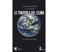 Le trappole del clima. E come evitarle