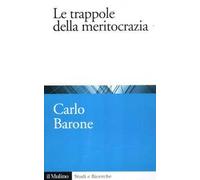 Le trappole della meritocrazia