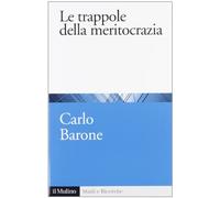 Le trappole della meritocrazia