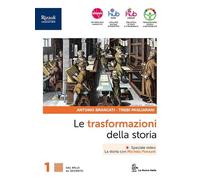 Le trasformazioni della storia. Con Connessioni con la storia, Nuovo cittadine e cittadini oggi. Per le Scuole superiori. Con e-book. Con espansione online (Vol. 1)