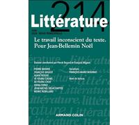 Le travail inconscient du texte: Pour Jean-Bellemin Noël