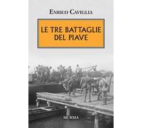 Le tre battaglie del Piave