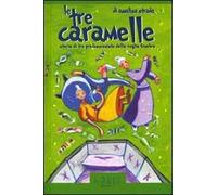 Le tre caramelle