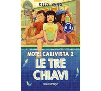 Le tre chiavi. Motel Calivista. Con audiolibro (Vol. 2)
