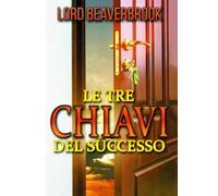Le tre chiavi per il successo