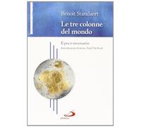 Le tre colonne del mondo. Il poco necessario
