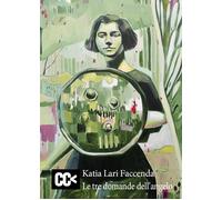 Le tre domande dell'angelo - Lari Faccenda Katia