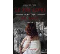 Le tre lepri. Il college del male