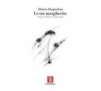 Le tre margherite. Opera poetica III clas. al Narrapoetando
